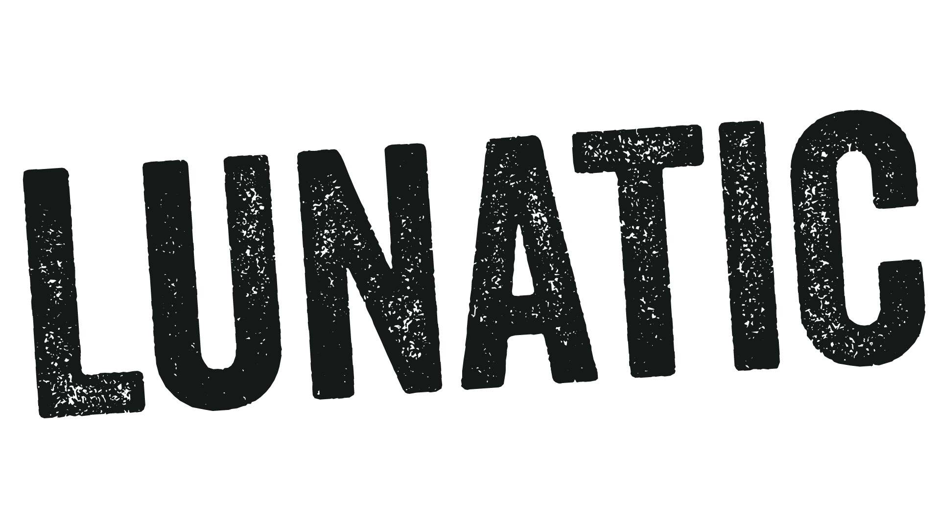 LUNATIC